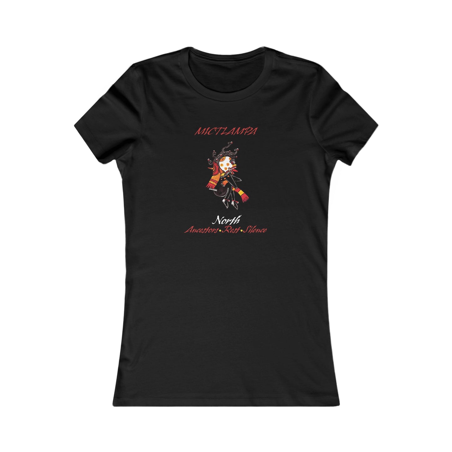 Mictlampa Mictlantecuhtli Women's Favorite T-Shirt| east direction| aztec dance| danza azteca| apparel| clothing| tee