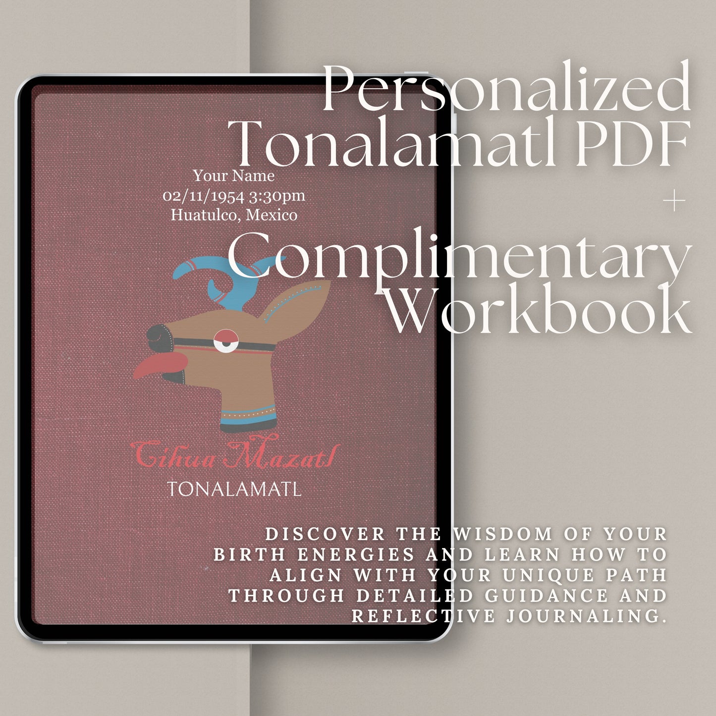 PERSONALIZED PDF TONALAMATL + WORKBOOK