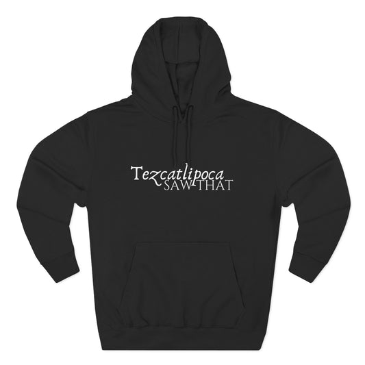 "Tezcatlipoca Saw That” Aztec-Inspired Design -Three-Panel Fleece Hoodie